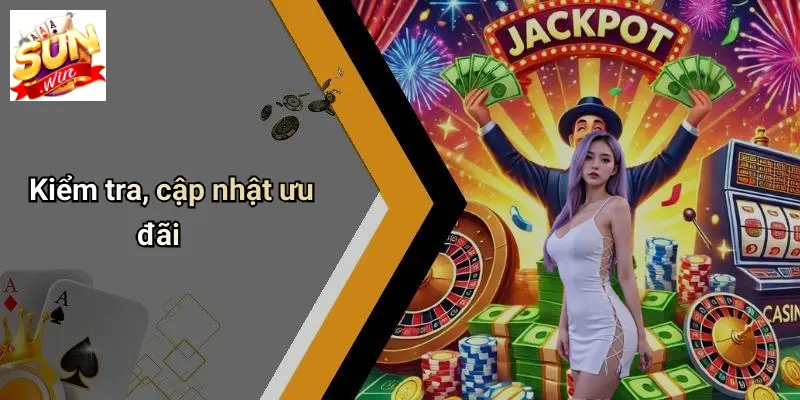 Kiểm tra, cập nhật ưu đãi